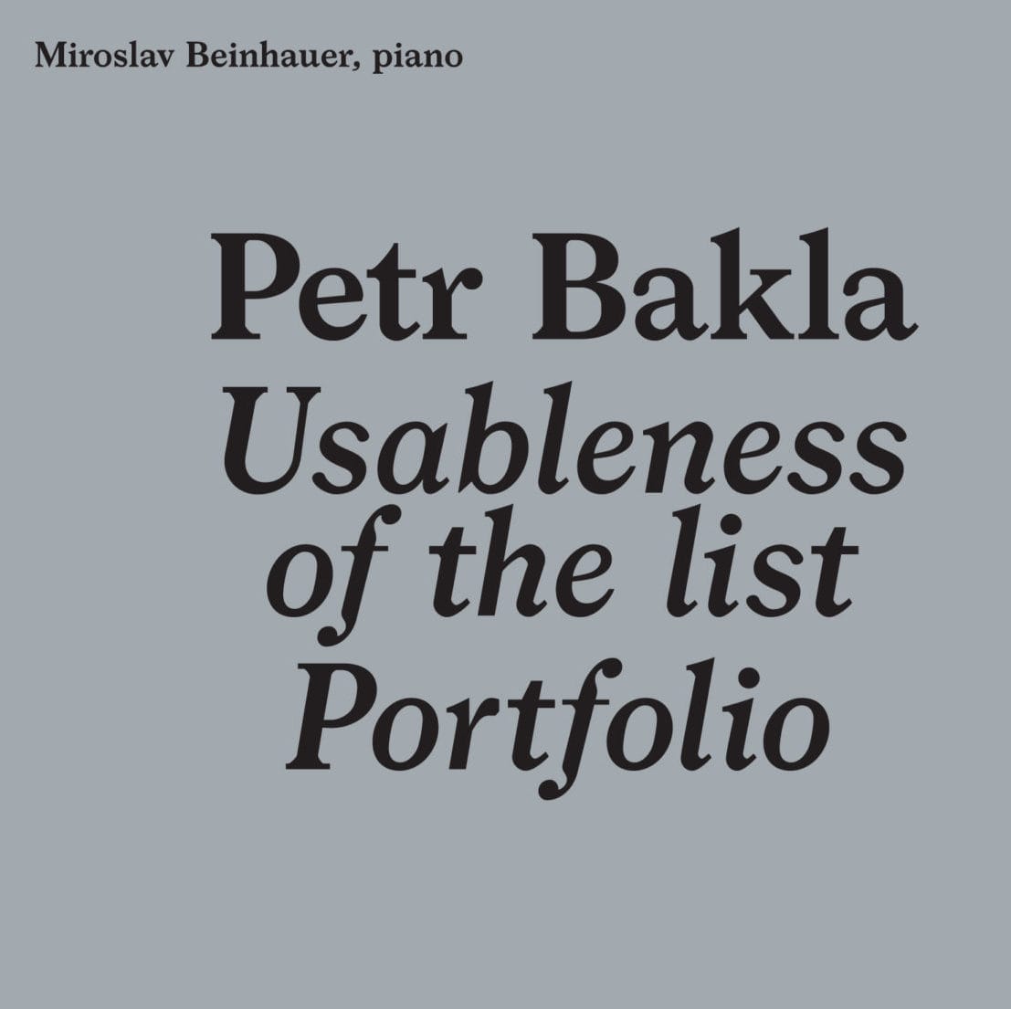 Petr Bakla: Usableness of the list, Portfolio